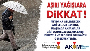 AKOM’DAN YAĞIŞ UYARISI