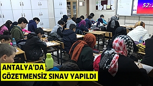 Antalya da gözetmensiz sınav devri