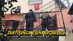 Karısını bıçakladı