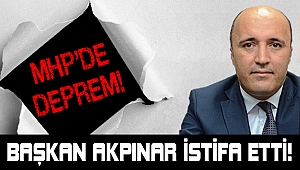 MHP'DE MUSTAFA AKPINAR İSTİFA ETTİ!