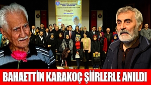 Türk Edebiyatının Beyaz Kartalı Bahaettin Karakoç Şiirle Anıldı