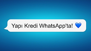 Türkiye’nin dijital bankasından bir yenilik daha: YAPI KREDİ WHATSAPP’TA!