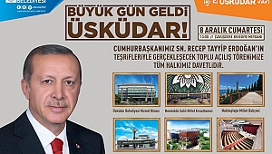 ÜSKÜDAR’DA TARİHİ GÜN!