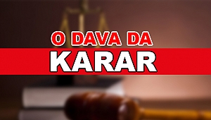 CİNAYET DAVASINDA SONUÇ