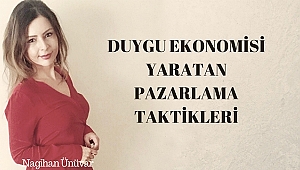 DUYGU EKONOMİSİ YARATAN PAZARLAMA