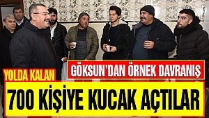 GÖKSUN’DA YOLDA KALAN 700 KİŞİYE KUCAK AÇTILAR