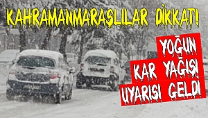 Kahramanmaraşlılar Dikkat Yoğun Kar Uyarısı Geldi