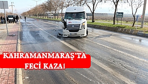 KAHRAMANMARAŞTA FECİ KAZA 8 YARALI