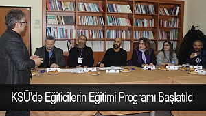 KSÜ’de Eğiticilerin Eğitimi Programı Başlatıldı