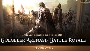 MACERACILAR BLACK DESERT’ÜN YENİ BATTLE ROYALE OYUN MODU “GÖLGELER ARENASI’NA” BAYILDI!