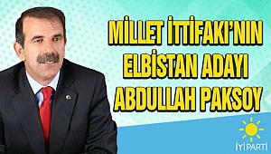 Millet İttifakı’nın Elbistan Adayı Abdullah Paksoy