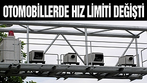 OTOMOBİLLERDE HIZ LİMİTİ DEĞİŞTİ
