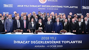 TİM BAŞKANI GÜLLE 2019 A DAMGA VURACAĞIZ