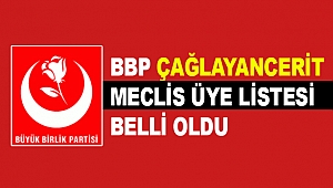 BBP Çağlayancerit meclis üye listesi belli oldu