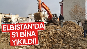 Elbistan’da 51 bina yıkıldı!