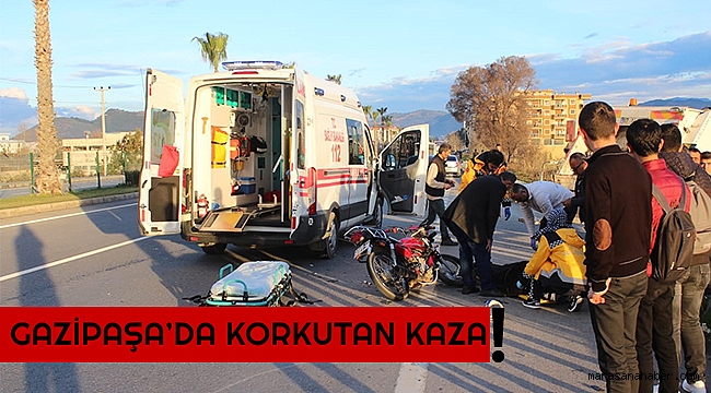 Gazipaşa’da korkutan kaza