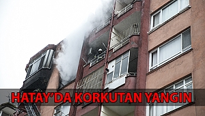Hatay’da korkutan yangın