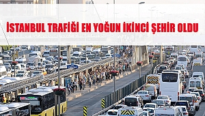 İstanbul Trafiği En Yoğun İkinci Şehir Oldu