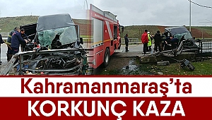 Kahramanmaraş’ta korkunç kaza!