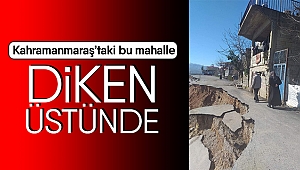 Kahramanmaraş’taki bu mahalle diken üstünde!