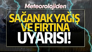 Meteoroloji’den kritik uyarı!