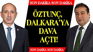 Öztunç, Dalkara'ya Dava Açtı!