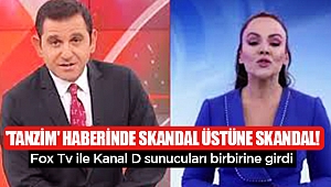 'Tanzim' Haberinde Skandal Üstüne Skandal! Fox Tv ile Kanal D sunucuları birbirine girdi