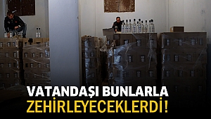 Vatandaşı bunlarla zehirleyeceklerdi