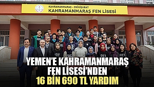 Yemen’e Kahramanmaraş Fen Lisesi’nden 16 Bin 690 TL Yardım