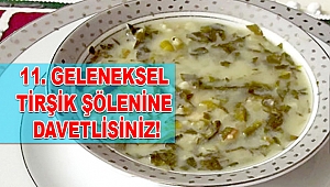 11. Geleneksel Tirşik Şölenine Davetlisiniz