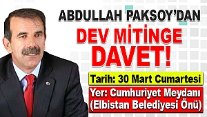 Abdullah Paksoy’dan Dev Mitinge Davet