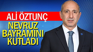 Ali Öztunç Nevruz Bayramını Kutladı