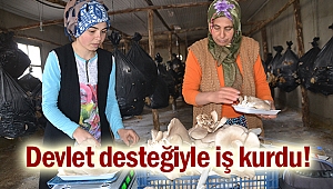 Devlet desteğiyle iş kurdu!