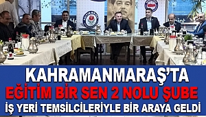 Eğitim Bir Sen, 2 Nolu Şube İş Yeri Temsilcileriyle Bir Araya Geldi