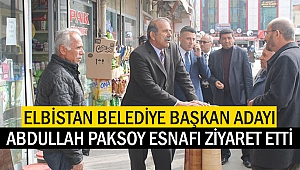 Elbistan Belediye Başkan Adayı Abdullah Paksoy Esnafı Ziyaret Etti