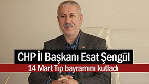 Esat Şengül, 14 Mart Tıp Bayramını kutladı