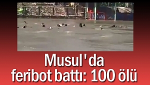 Musul'da feribot battı: 100 ölü