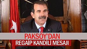 Paksoy’dan Regaip Kandili Mesajı