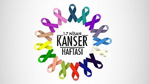 1-7 Nisan Kanser Haftası