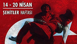 14-20 Nisan Şehitler Haftası