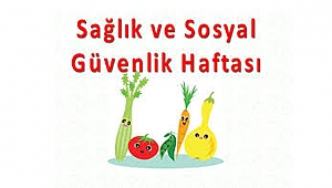 7-13 Nisan Sağlık ve Sosyal Güvenlik Haftası