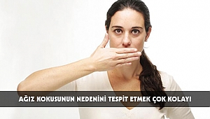 AĞIZ KOKUSUNUN NEDENİNİ TESPİT ETMEK ÇOK KOLAY!