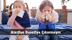 Alerjiye Davetiye Çıkarmayın