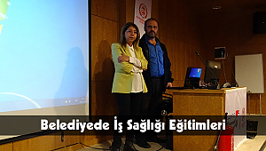 Belediyede İş Sağlığı Eğitimleri