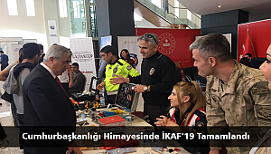 Cumhurbaşkanlığı Himayesinde İKAF’19 Tamamlandı