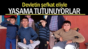 Devletin şefkat eliyle yaşama tutunuyorlar