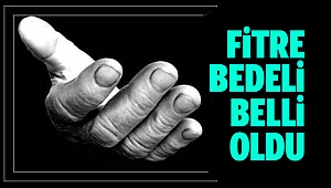 Diyanet İşleri Başkanı fitre bedelini açıkladı