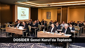 DOSİDER Genel Kurul’da Toplandı
