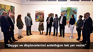 “Duygu ve düşüncelerimi anlattığım tek yer resim” 