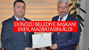 Ekinözü Belediye Başkanı Eker, Mazbatasını Aldı